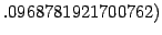 $ .0968781921700762)$