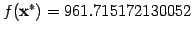 $ f(\mathbf{x}^{*}) = 961.715172130052$